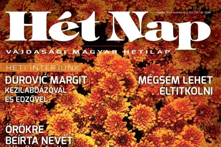 Hét Nap 2024. 45. szám